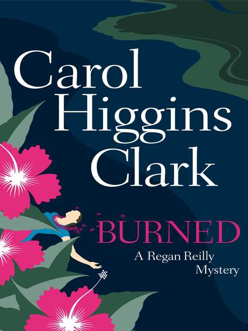 Title details for Burned by Carol Higgins Clark - Wait list